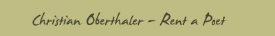 Christian Oberthaler - Rent a Poet